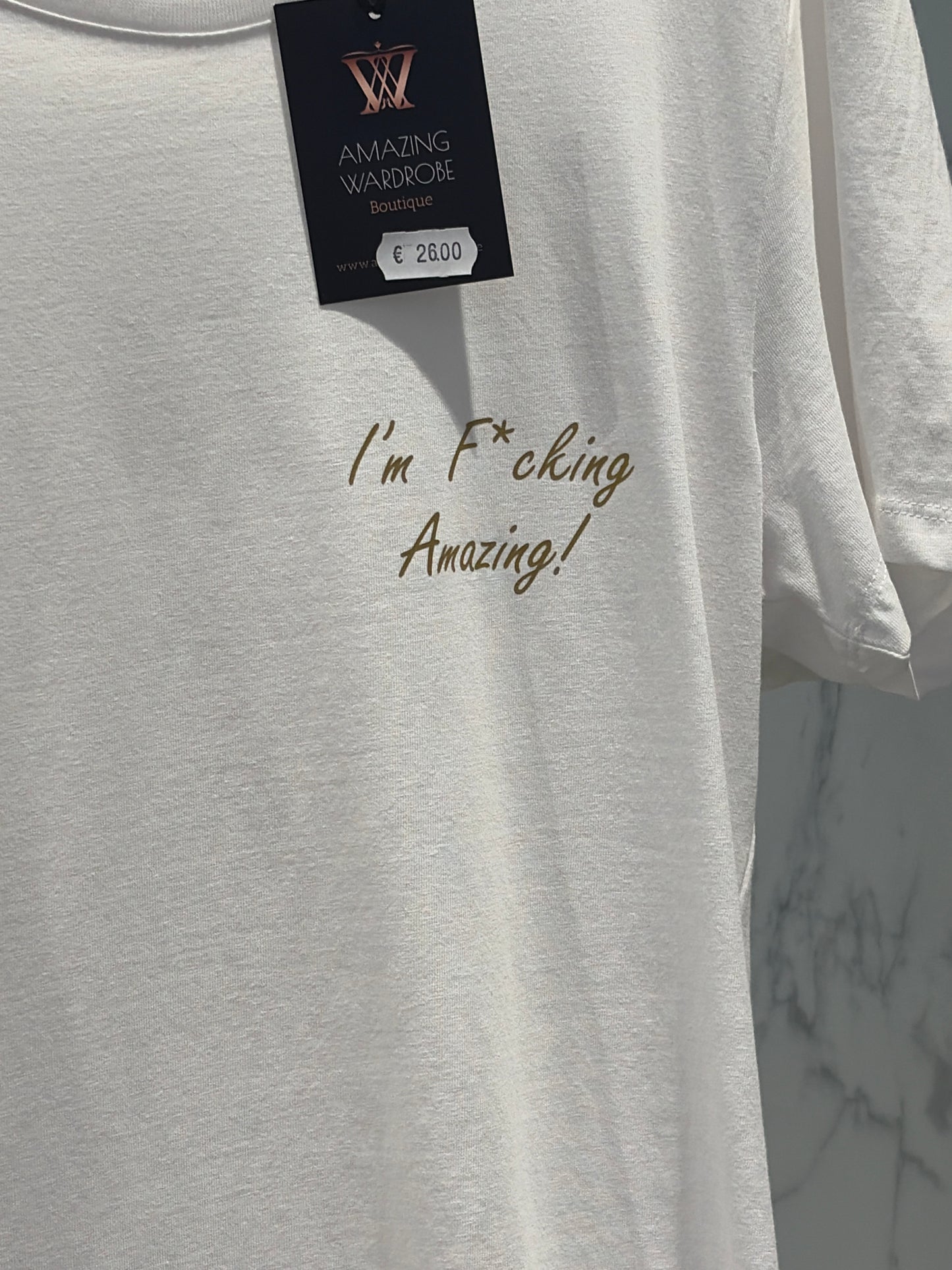 T-shirt I’m fxcking amazing !