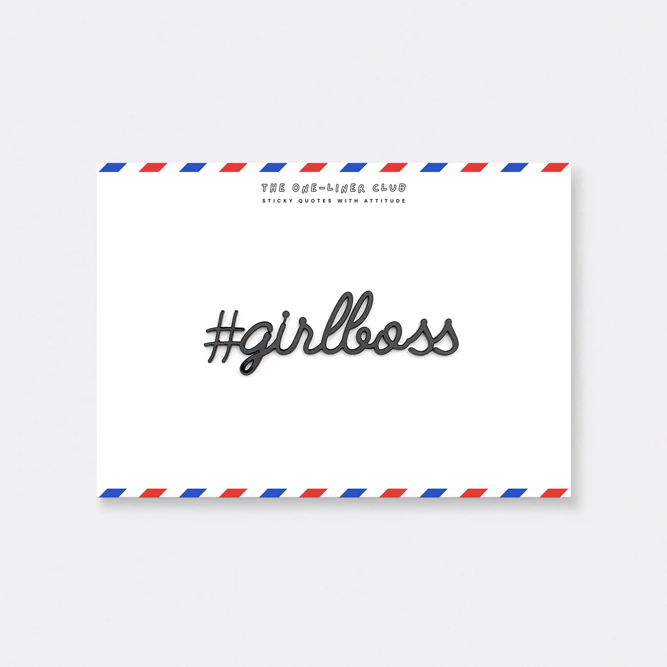 The One-Liner Club #girlboss