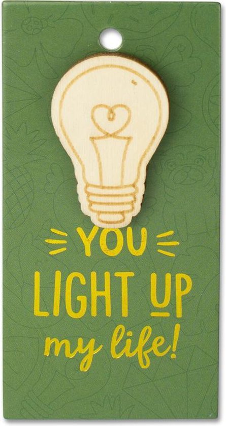 Houten broche op cadeaukaart - you light up my life - lamp