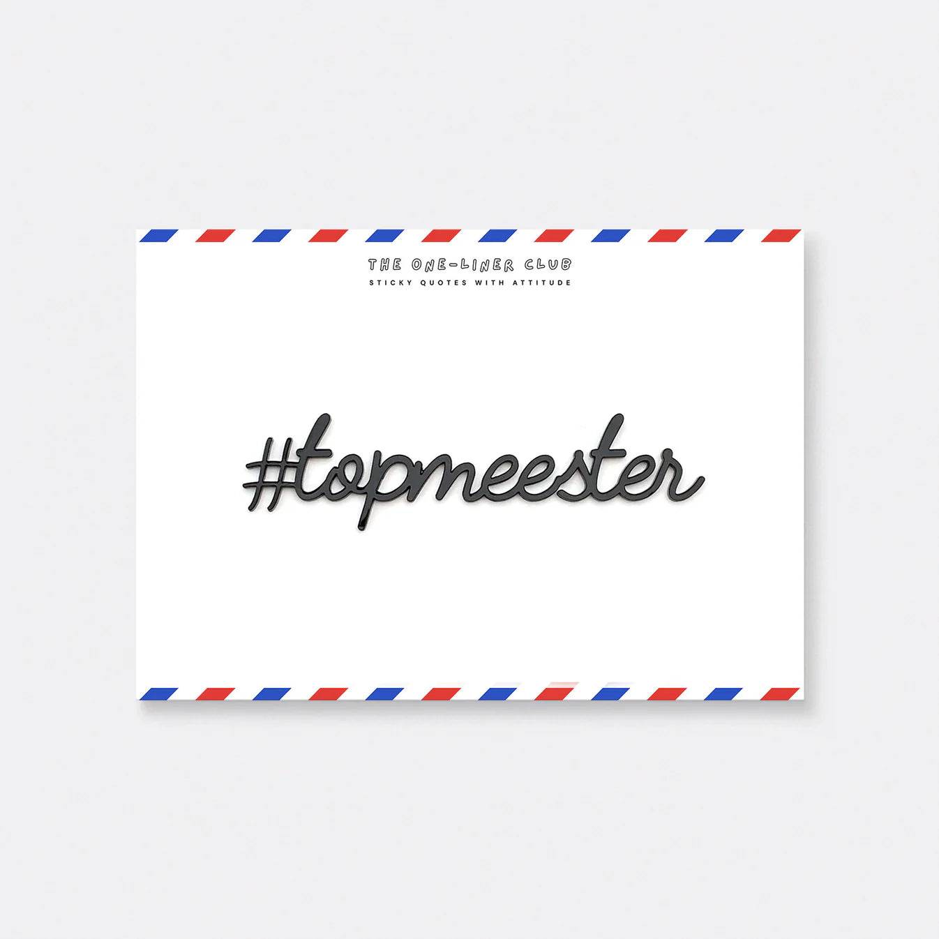 The One-Liner Club #topmeester