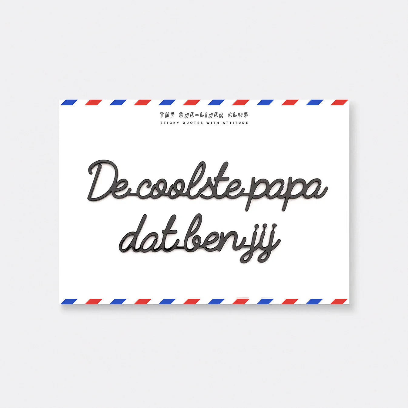 The One-Liner Club De coolste papa dat ben jij