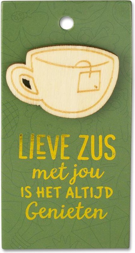 Houten Broche op cadeaukaart - lieve zus - kopje thee