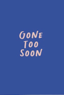 Kaart blanche - Gone too soon