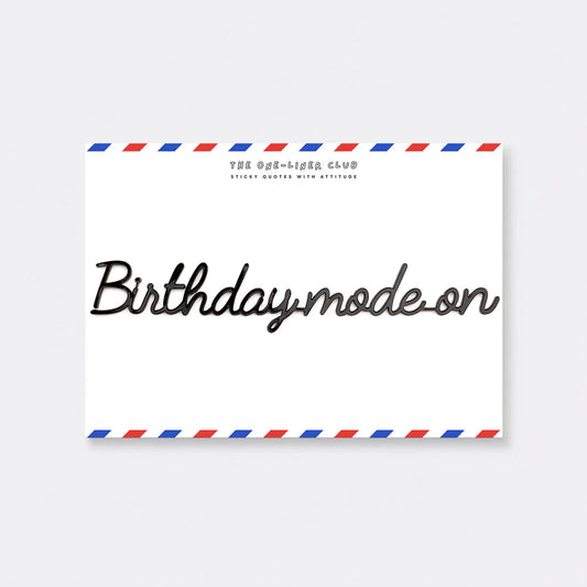 The One-Liner Club  Birthday mode on