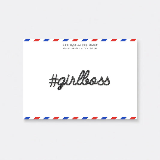 The One-Liner Club  #girlboss