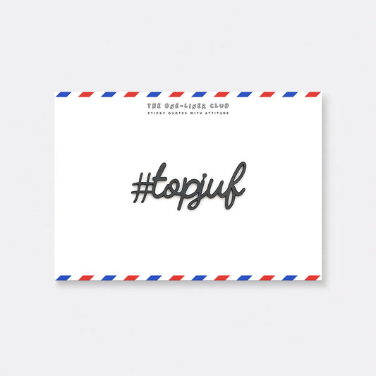 The One-Liner Club  #topjuf