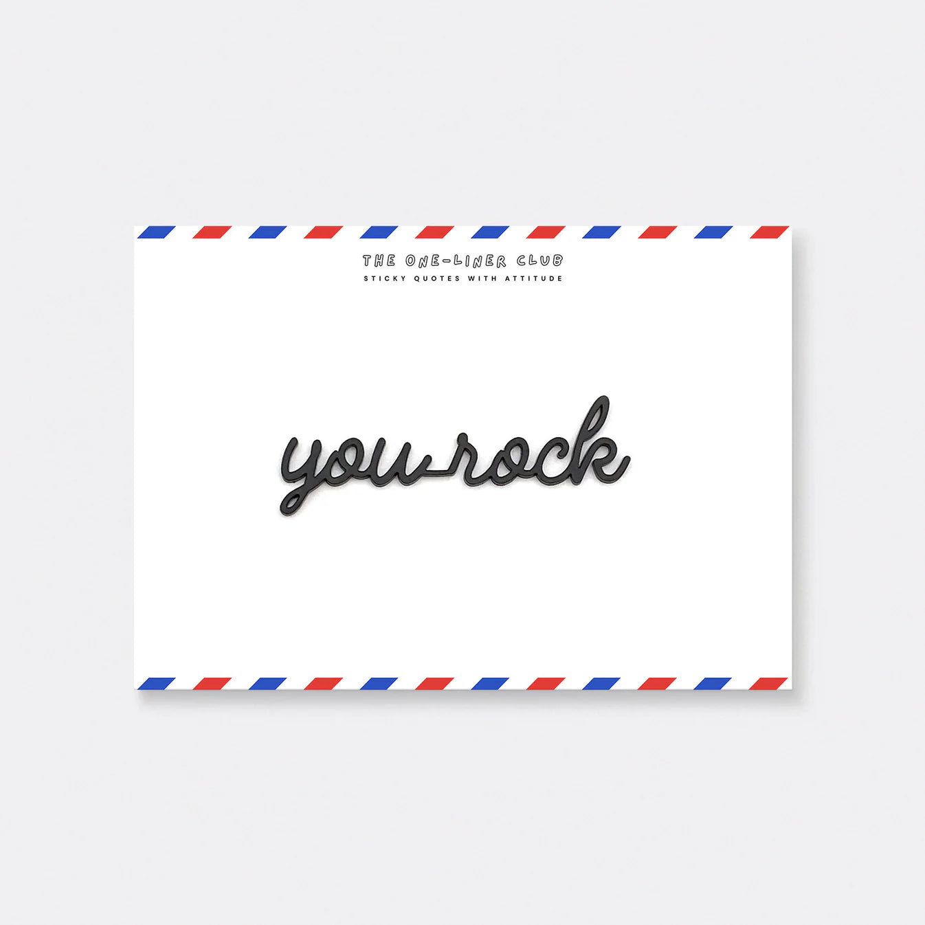 The One-Liner Club  You rock
